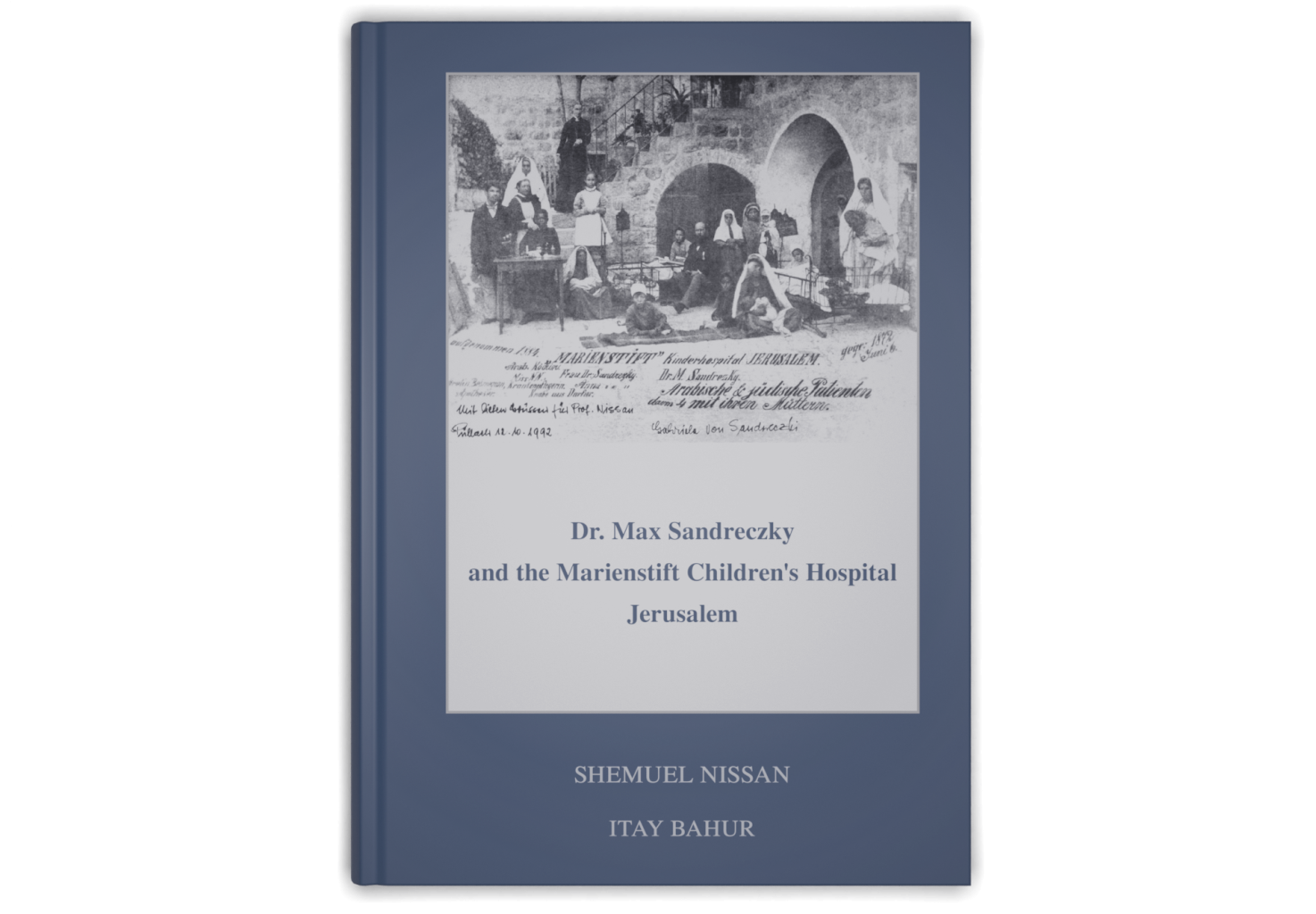 Dr. Max Sandreczky and the Marienstift Children’s Hospital, Jerusalem